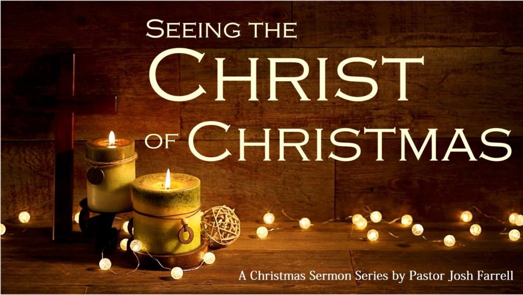 Radio Series Seeing the Christ of Christmas First Baptist Church